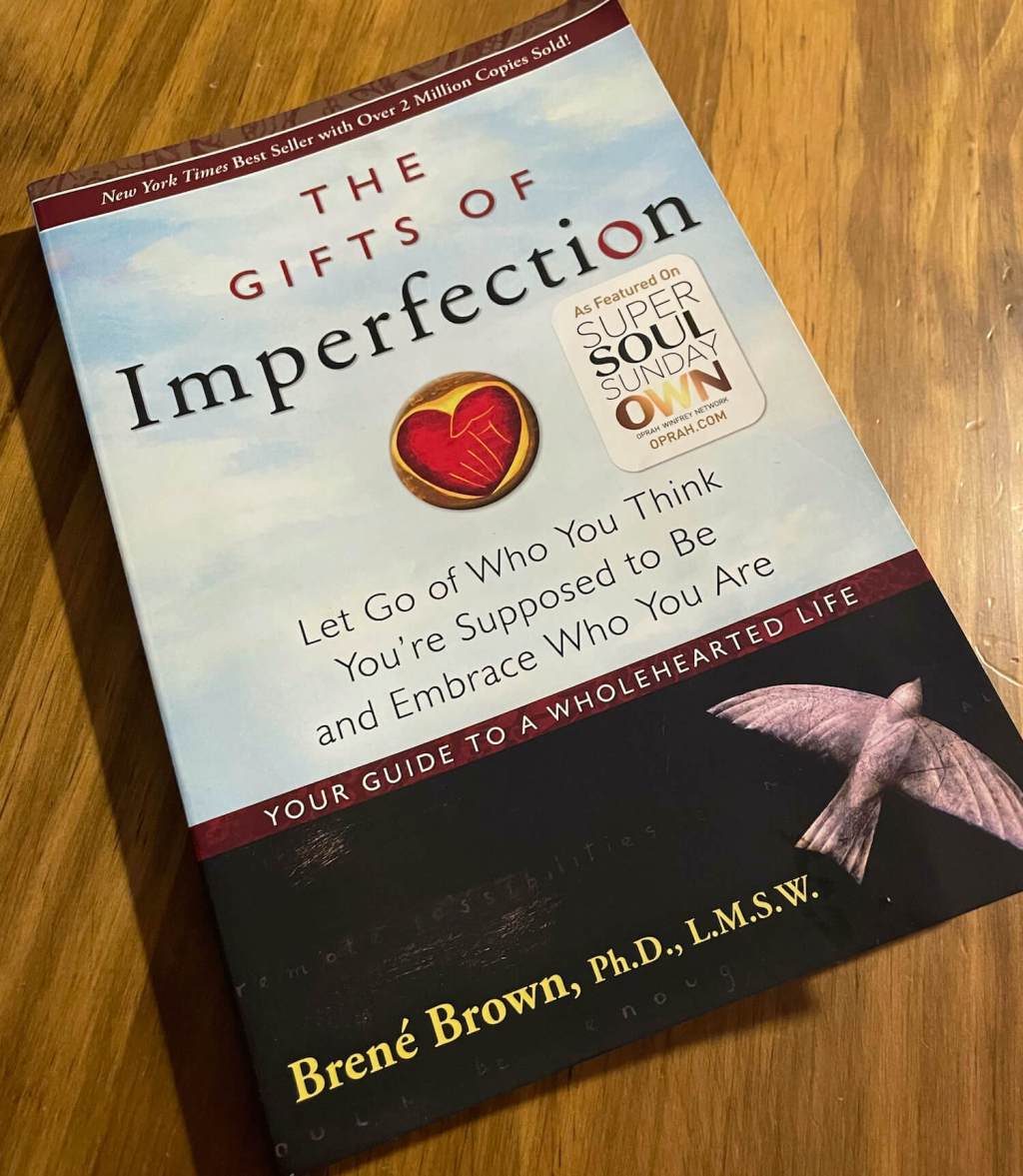 The Gifts of Imperfection by Brené Brown